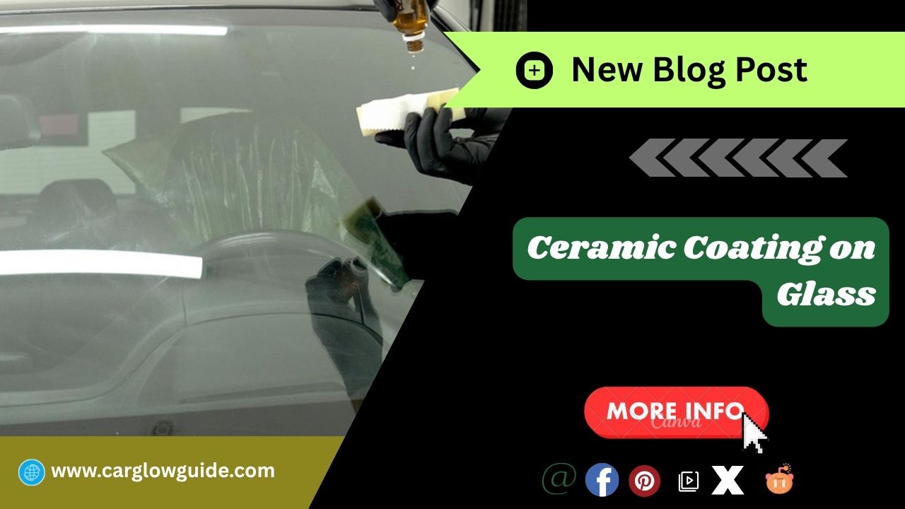 Ceramic Coating on Glass