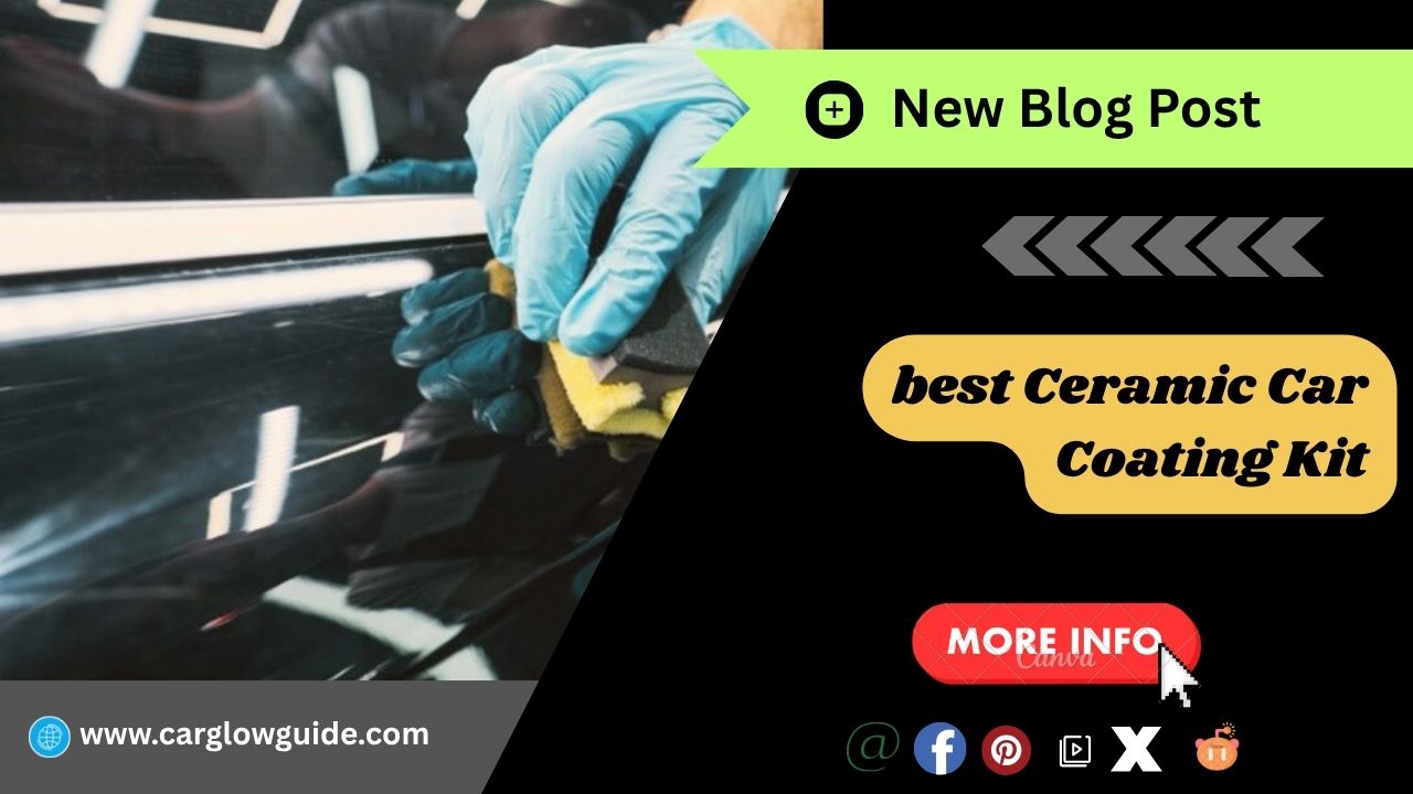 Best Ceramic Car Coating Kit