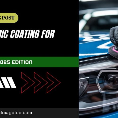 Best Ceramic Coating for car Headlights