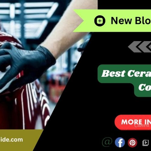 Best Ceramic Nano Coating Car