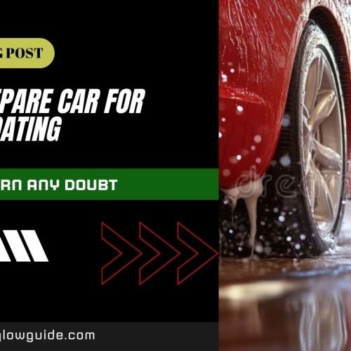 How to Prepare Car for Ceramic Coating