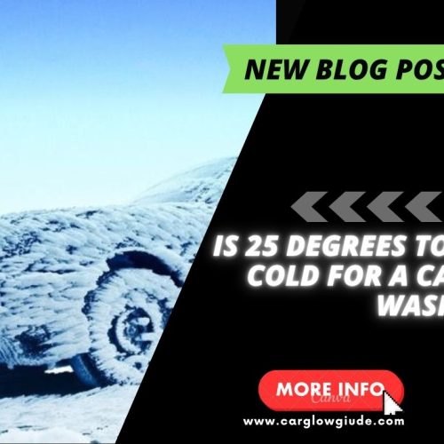 Is 25 Degrees Too Cold for a Car Wash